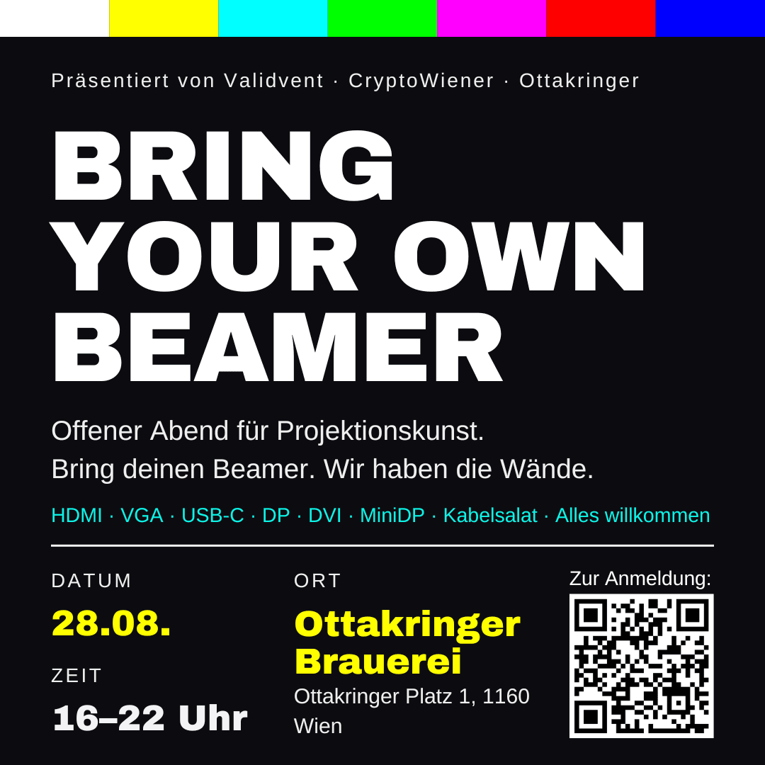 Bring your own Beamer presented by Validvent x CryptoWiener x Ot